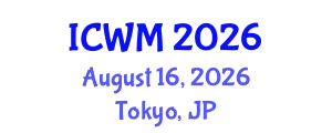 International Conference on Waste Management (ICWM) August 16, 2026 - Tokyo, Japan
