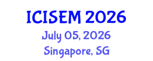 International Conference on Information Systems Engineering and Management (ICISEM) July 05, 2026 - Singapore, Singapore