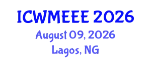 International Conference on Waste Management, Ecological and Environmental Engineering (ICWMEEE) August 09, 2026 - Lagos, Nigeria