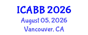 International Conference on Applied Biology and Biotechnology (ICABB) August 05, 2026 - Vancouver, Canada