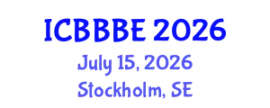 International Conference on Biochemical, Biomolecular and Biopharmaceutical Engineering (ICBBBE) July 15, 2026 - Stockholm, Sweden