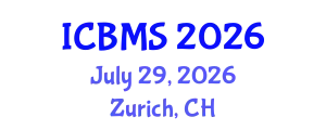 International Conference on Biological and Medical Sciences (ICBMS) July 29, 2026 - Zurich, Switzerland