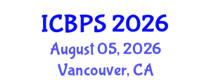 International Conference on Biotechnology and Pharmaceutical Sciences (ICBPS) August 05, 2026 - Vancouver, Canada