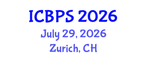 International Conference on Biotechnology and Pharmaceutical Sciences (ICBPS) July 29, 2026 - Zurich, Switzerland