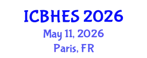 International Conference on Biological, Health and Environmental Sciences (ICBHES) May 11, 2026 - Paris, France