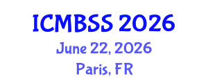 International Conference on Management, Business and Social Sciences (ICMBSS) June 22, 2026 - Paris, France