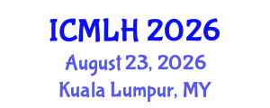 International Conference on Management, Law and Humanities (ICMLH) August 23, 2026 - Kuala Lumpur, Malaysia