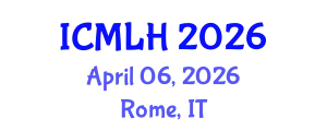 International Conference on Management, Law and Humanities (ICMLH) April 06, 2026 - Rome, Italy