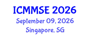 International Conference on Mathematical Methods in Science and Engineering (ICMMSE) September 09, 2026 - Singapore, Singapore