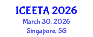 International Conference on Electrical Engineering: Theory and Application (ICEETA) March 30, 2026 - Singapore, Singapore