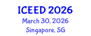 International Conference on Energy, Environment and Development (ICEED) March 30, 2026 - Singapore, Singapore
