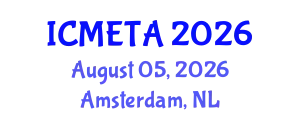 International Conference on Mechanical Engineering : Theory and Application (ICMETA) August 05, 2026 - Amsterdam, Netherlands