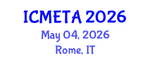 International Conference on Mechanical Engineering : Theory and Application (ICMETA) May 04, 2026 - Rome, Italy