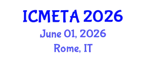 International Conference on Mechanical Engineering : Theory and Application (ICMETA) June 01, 2026 - Rome, Italy