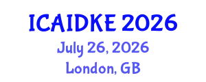 International Conference on Artificial Intelligence, Data and Knowledge Engineering (ICAIDKE) July 26, 2026 - London, United Kingdom