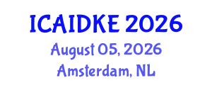 International Conference on Artificial Intelligence, Data and Knowledge Engineering (ICAIDKE) August 05, 2026 - Amsterdam, Netherlands