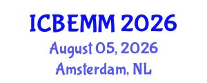 International Conference on Business, Economics and Marketing Management (ICBEMM) August 05, 2026 - Amsterdam, Netherlands