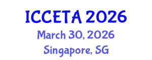 International Conference on Computer Engineering : Theory and Application (ICCETA) March 30, 2026 - Singapore, Singapore