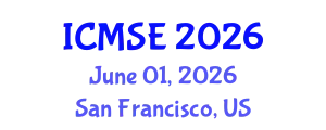International Conference on Mechanical and Systems Engineering (ICMSE) June 01, 2026 - San Francisco, United States