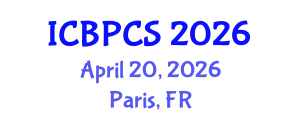 International Conference on Behavioral, Psychological and Cognitive Sciences (ICBPCS) April 20, 2026 - Paris, France