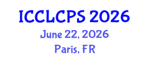 International Conference on Criminal Law, Criminology and Police Science (ICCLCPS) June 22, 2026 - Paris, France