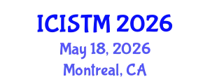 International Conference on Information Systems and Technology Management (ICISTM) May 18, 2026 - Montreal, Canada