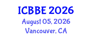 International Conference on Bioengineering and Bioscience Engineering (ICBBE) August 05, 2026 - Vancouver, Canada