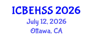 International Conference on Business, Economics, Humanities and Social Sciences (ICBEHSS) July 12, 2026 - Ottawa, Canada