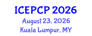 International Conference on Environmental Pollution Control and Prevention (ICEPCP) August 23, 2026 - Kuala Lumpur, Malaysia