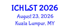 International Conference on Hospitality, Leisure, Sport, and Tourism (ICHLST) August 23, 2026 - Kuala Lumpur, Malaysia