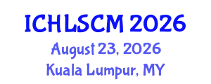 International Conference on Humanitarian Logistics and Supply Chain Management (ICHLSCM) August 23, 2026 - Kuala Lumpur, Malaysia