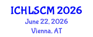 International Conference on Humanitarian Logistics and Supply Chain Management (ICHLSCM) June 22, 2026 - Vienna, Austria