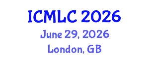 International Conference on Machine Learning and Cybernetics (ICMLC) June 29, 2026 - London, United Kingdom