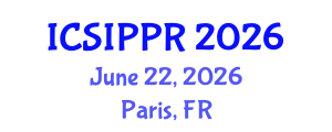 International Conference on Signal, Image Processing and Pattern Recognition (ICSIPPR) June 22, 2026 - Paris, France