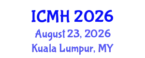 International Conference on Mental Health (ICMH) August 23, 2026 - Kuala Lumpur, Malaysia
