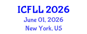 International Conference on Foreign Language and Linguistics (ICFLL) June 01, 2026 - New York, United States