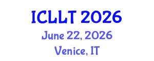 International Conference on Language and Linguistics Teaching (ICLLT) June 22, 2026 - Venice, Italy