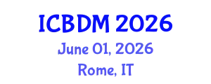 International Conference on Big Data Management (ICBDM) June 01, 2026 - Rome, Italy