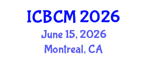 International Conference on Biomarkers and Clinical Medicine (ICBCM) June 15, 2026 - Montreal, Canada