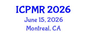 International Conference on Physical Medicine and Rehabilitation (ICPMR) June 15, 2026 - Montreal, Canada