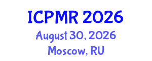 International Conference on Physical Medicine and Rehabilitation (ICPMR) August 30, 2026 - Moscow, Russia