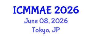 International Conference on Mechanics, Mechanical and Aerospace Engineering (ICMMAE) June 08, 2026 - Tokyo, Japan