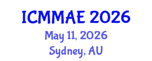 International Conference on Mechanics, Mechanical and Aerospace Engineering (ICMMAE) May 11, 2026 - Sydney, Australia