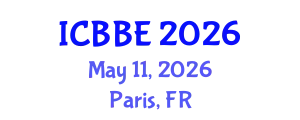International Conference on Biological and Bioprocess Engineering (ICBBE) May 11, 2026 - Paris, France