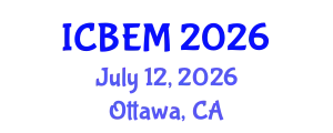 International Conference on Business Economics and Management (ICBEM) July 12, 2026 - Ottawa, Canada
