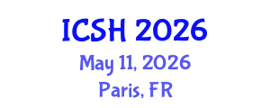 International Conference on Social Sciences and Humanities (ICSH) May 11, 2026 - Paris, France