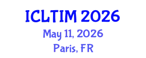 International Conference on Leadership, Technology and Innovation Management (ICLTIM) May 11, 2026 - Paris, France