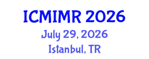 International Conference on Modelling in Industrial Maintenance and Reliability (ICMIMR) July 29, 2026 - Istanbul, Turkey