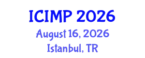 International Conference on Industrial Materials Processing (ICIMP) August 16, 2026 - Istanbul, Turkey