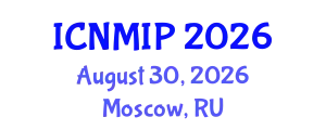 International Conference on Numerical Methods in Industrial Processes (ICNMIP) August 30, 2026 - Moscow, Russia